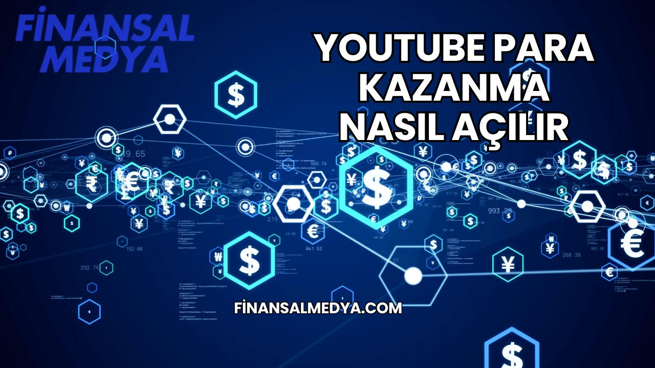 Youtube Para Kazanma Nasıl Açılır