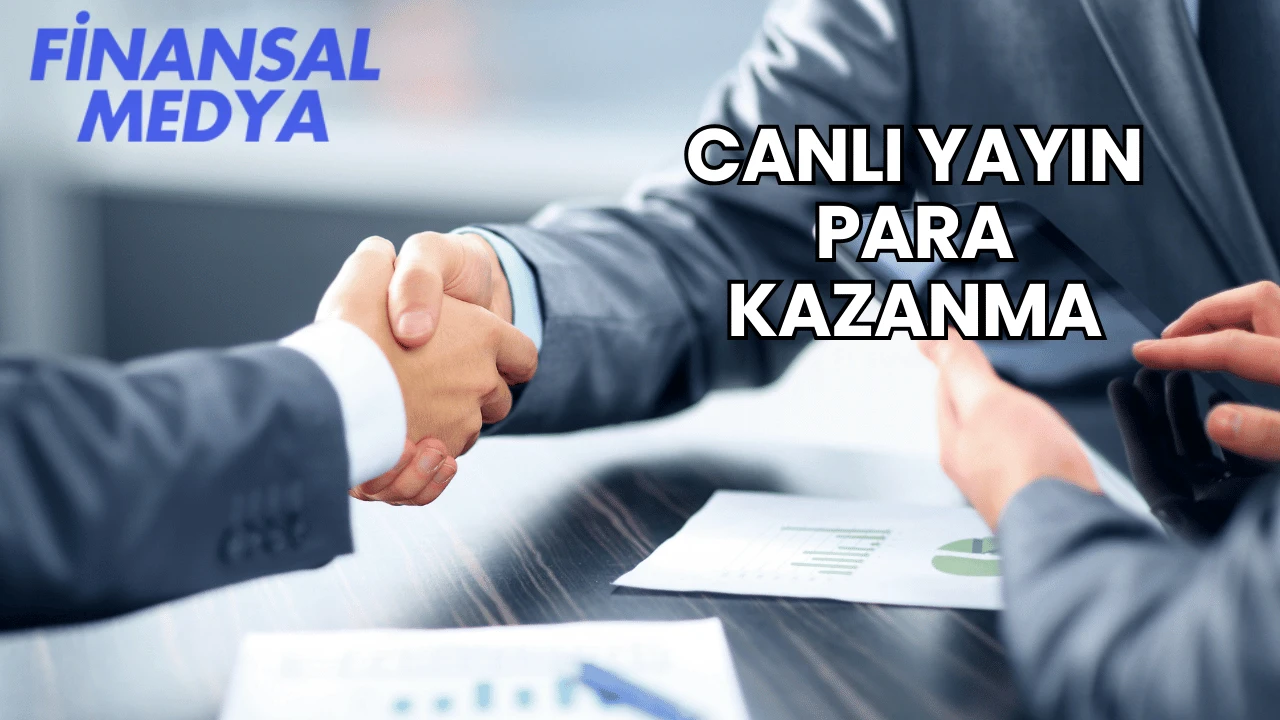 Canlı Yayın Para Kazanma