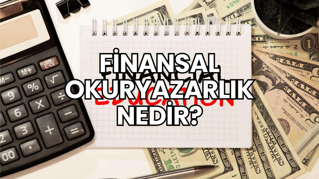 Finansal Okuryazarlık Nedir?