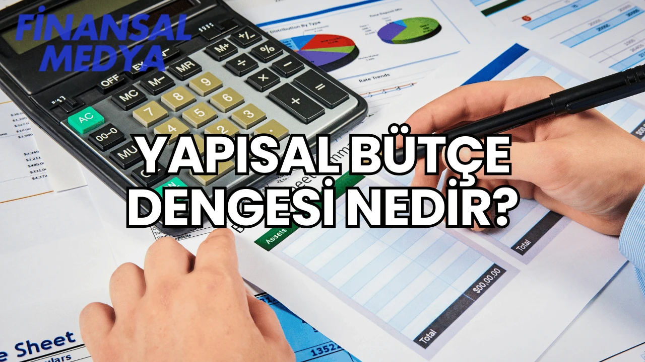 Yapısal Bütçe Dengesi Nedir?