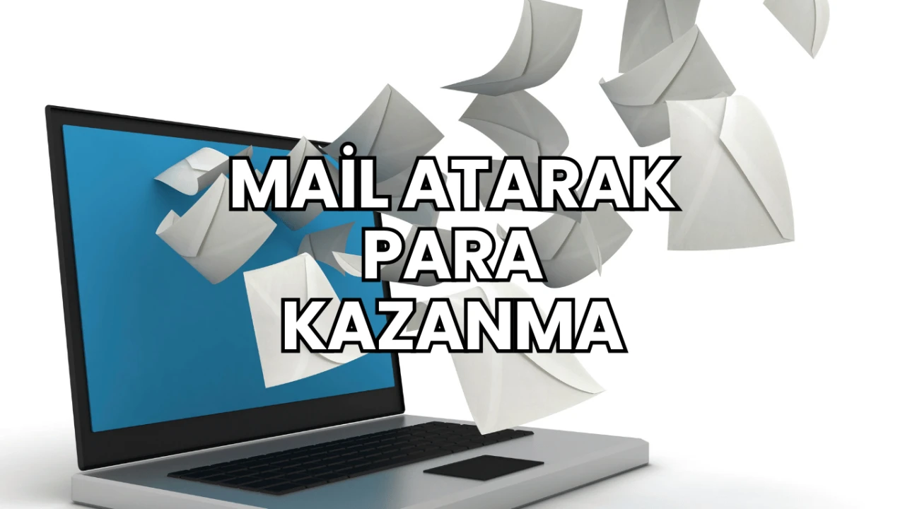 Mail Atarak Para Kazanma