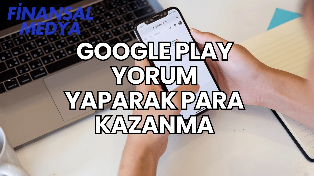 Google Play Yorum Yaparak Para Kazanma