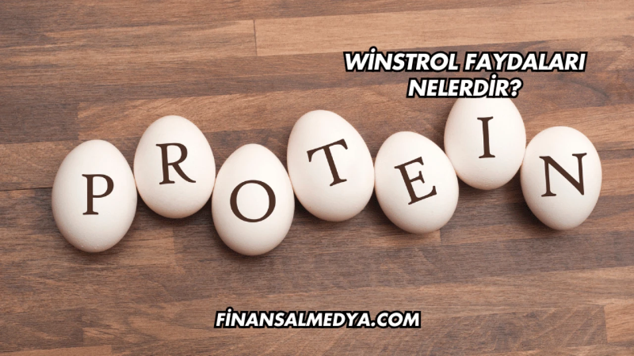 Winstrol Faydaları Nelerdir?