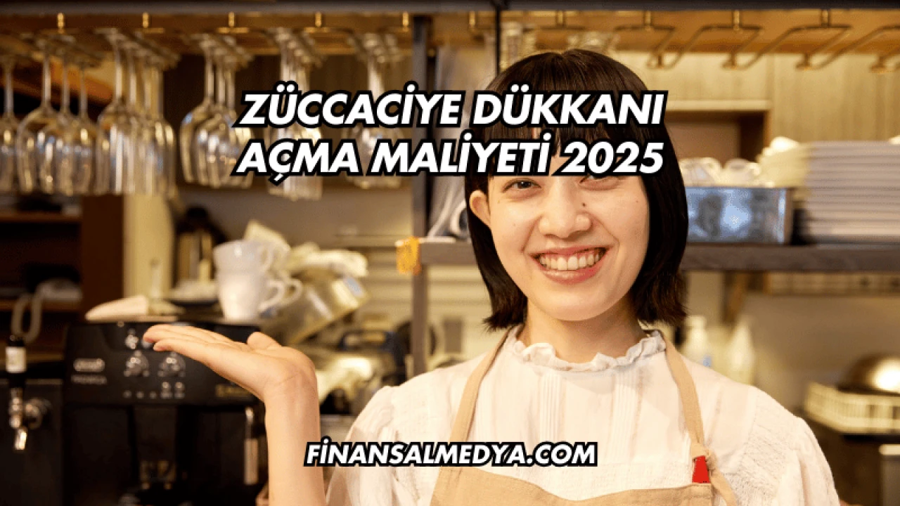 Züccaciye Dükkanı Açma Maliyeti 2025