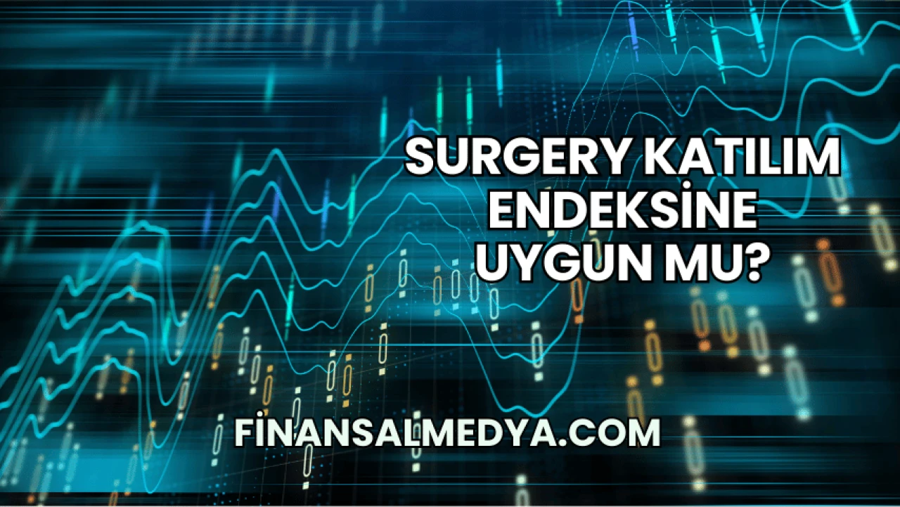 Surgery Katılım Endeksine Uygun mu?