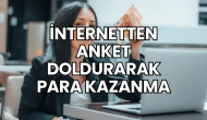 İnternetten Anket Doldurarak Para Kazanma