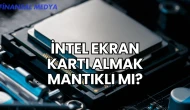 İntel Ekran Kartı Almak Mantıklı mı?