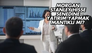 Morgan Stanley Hisse Senedine Yatırım Yapmak Mantıklı mı?