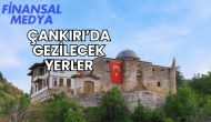 Çankırı’da Gezilecek Yerler