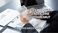 Dofer Katılım Endeksine Uygun mu?