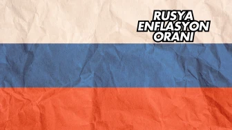 Rusya Enflasyon Oranı