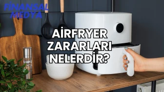 Airfryer Zararları Nelerdir?