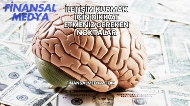 İletişim Kurmak İçin Dikkat Etmeniz Gereken Noktalar