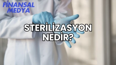 Sterilizasyon Nedir?