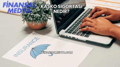 Kasko Sigortası Nedir?