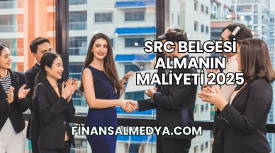 SRC Belgesi Almanın Maliyeti 2025