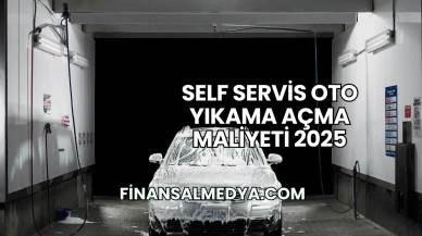 Self Servis Oto Yıkama Açma Maliyeti 2025