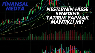 Nestle'nin Hisse Senedine Yatırım Yapmak Mantıklı mı?