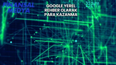 Google Yerel Rehber Olarak Para Kazanma