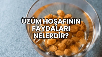 Üzüm Hoşafının Faydaları Nelerdir?