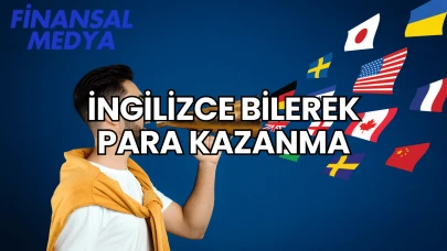 İngilizce Bilerek Para Kazanma