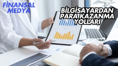 Bilgisayardan Para Kazanma Yolları