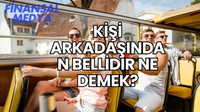 Kişi Arkadaşından Bellidir Ne Demek?