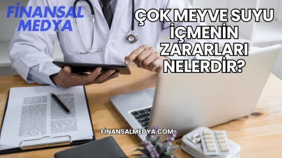 Çok Meyve Suyu İçmenin Zararları Nelerdir?