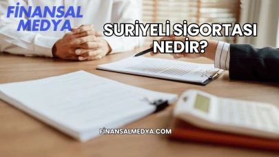 Suriyeli Sigortası Nedir?