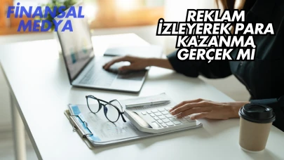 Reklam İzleyerek Para Kazanma Gerçek Mi