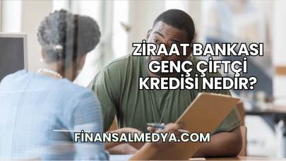 Ziraat Bankası Genç Çiftçi Kredisi Nedir?