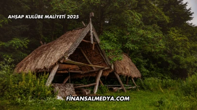 Ahşap Kulübe Maliyeti 2025