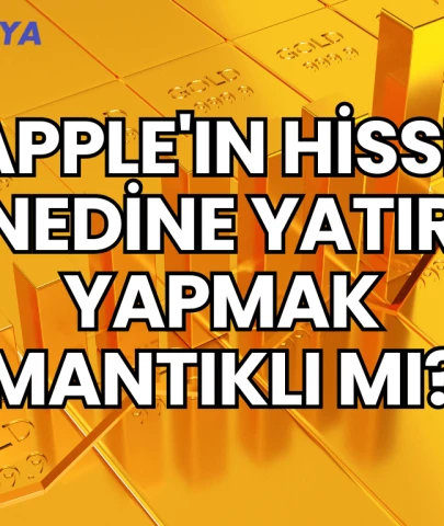 Apple'ın Hisse Senedine Yatırım Yapmak Mantıklı mı?