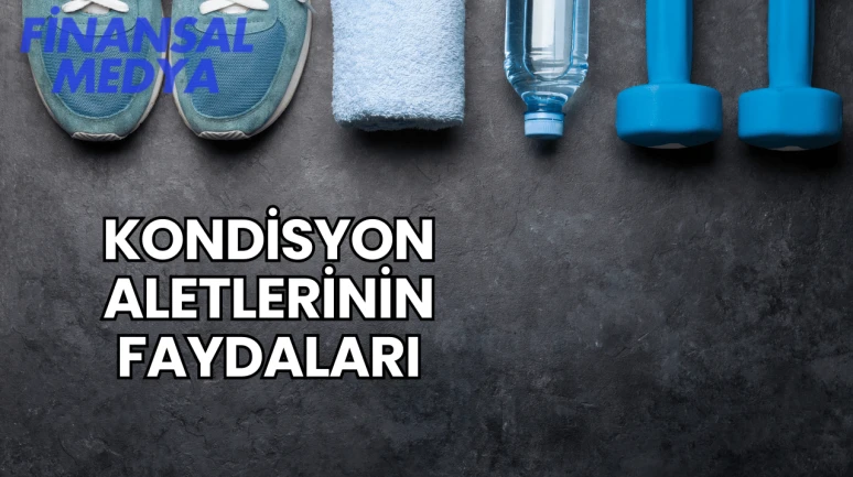 Kondisyon Aletlerinin Faydaları