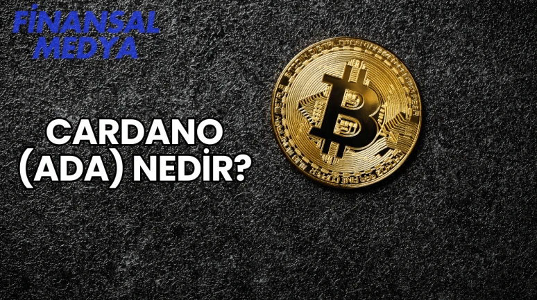 Cardano (ADA) Nedir?