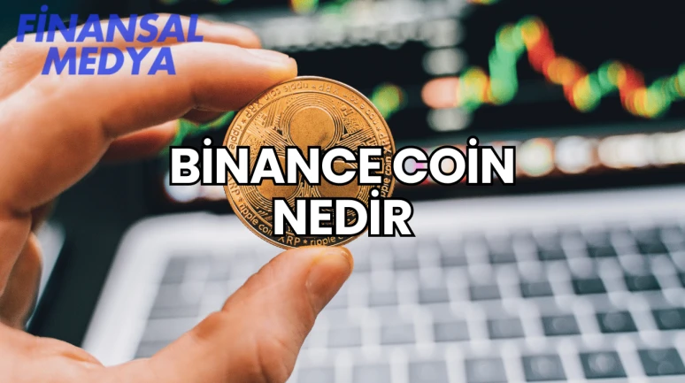 Binance Coin Nedir