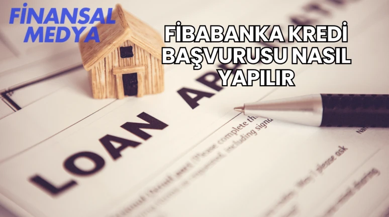 Fibabanka Kredi Başvurusu Nasıl Yapılır